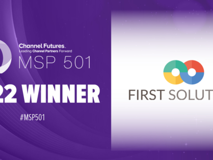 First Solution ranked as top-performing MSP on Channel Futures MSP 501 list